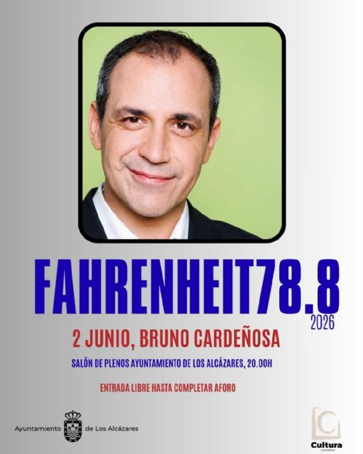 Bruno Cardeñosa inaugurará en Los Alcázares la cuarta edición del ciclo Fahrenheit 78.8 el 2 de junio hablando de la posverdad y los nuevos autoritarismos